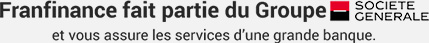 Franfinance fait partie du groupe Société Générale et vous assure les services d'une grande banque.