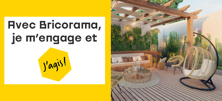 Avec Bricorama,je m'engage et j'agis