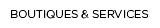 Boutiques & Services